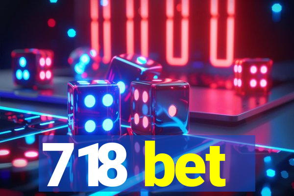 718 bet